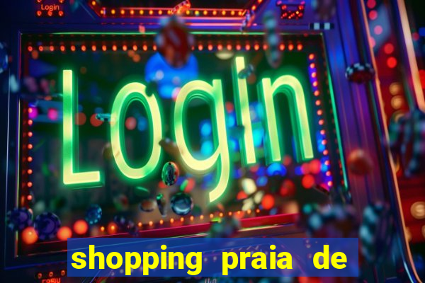 shopping praia de belas cinema